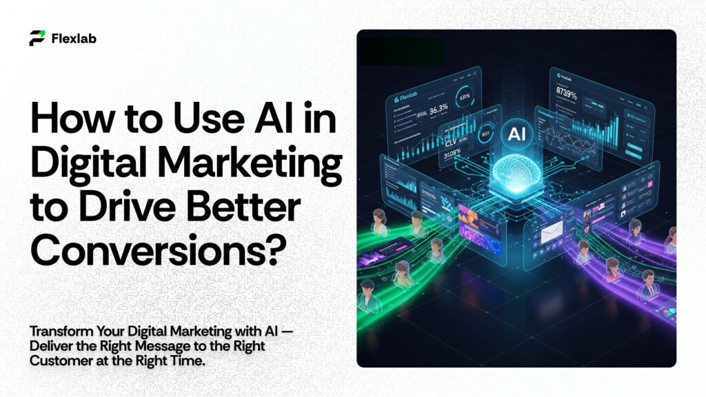 How to Use AI in Digital Marketing for Higher Conversions?